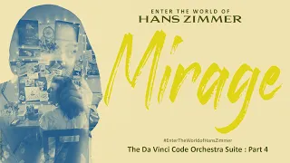 #EnterTheWorldOfHansZimmer | Mirage | The Da Vinci Code Orchestra Suite Part 4