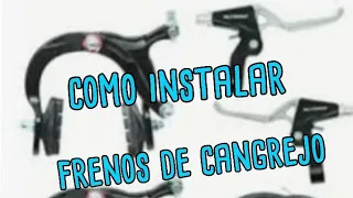 como instalar frenos de cangrejos