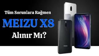 MEIZU X8 ALINIR MI? Detaylı İnceleme ve Uzun Kullanım Yorumları