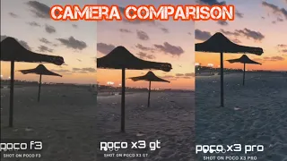 Poco f3 vs Poco x3 gt vs Poco x3 pro  camera comparison