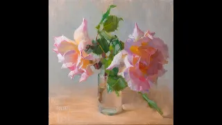 'Chariots of Fire' - alla prima in oil - rose painting demonstration -  part 1