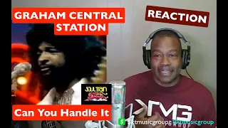 FIRST TIME HEARING Graham Central Station - Can You Handle It (Live @Soul Train) REACTION