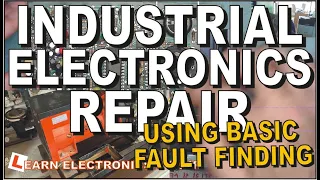 Industrial Electronics Repair Use Basic Electronics Knowledge To Fix Just About Anything For PROFIT