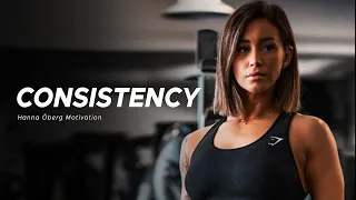 CONSISTENCY - HANNA ÖBERG - Best Motivational Fitness Video🔥