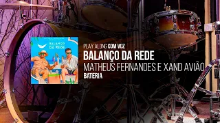 PLAY ALONG DE FORRÓ C/ VOZ l Matheus Fernandes, Xand Avião - Balanço da Rede l PLAYBACK PARA BATERIA