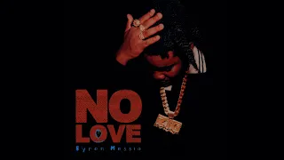 Byron Messia - No Love (Audio)