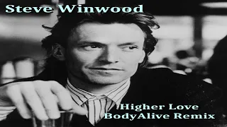 Steve Winwood - Higher Love (BodyAlive Multitracks Remix) 💯% 𝐓𝐇𝐄 𝐑𝐄𝐀𝐋 𝐎𝐍𝐄! 👍