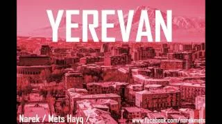 Narek (Mets Hayq) YEREVAN