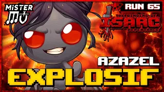 AZAZEL EXPLOSIF | The Binding of Isaac : Repentance #65