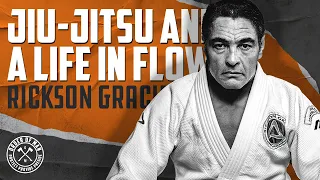 RICKSON GRACIE | Jiu-Jitsu and a Life in Flow