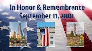 In Honor and Remembrance - September 11, 2001