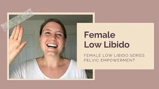 Female Low Sex Drive / Female Low Libido: An Introduction