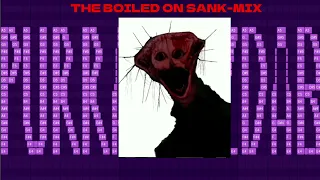 THE BOILED ONE SANK-MIX | DOCTOR NOWHERER FUNKIN REMIX