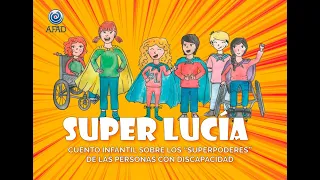 SUPER LUCÍA - Cuento Infantil sobre los "Superpoderes" de las Personas con Discapacidad