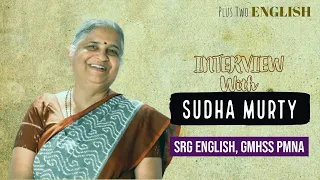 Dr. Sudha Murty | Interview with Sudha Murty | Plus Two English