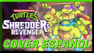 Teenage Mutant Ninja Turtles: Shredder’s Revenge | Cover En Español