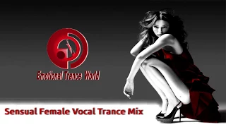 Sensual Female Vocal Trance Mix | ETW