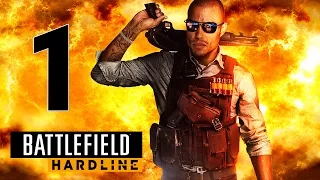 Прохождение Battlefield Hardline — Часть 1: Полицейская История[1/2]