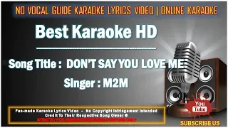 M2M - Don't Say You Love Me | Karaoke | No Vocal | Minus One Lyrics Video HD