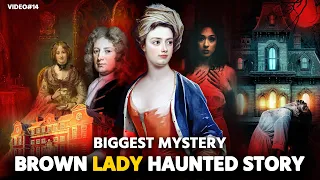 The Brown Lady of Raynham Hall: The Real Paranormal Activity