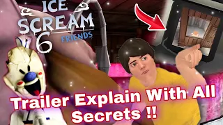 Ice Scream 6 Trailer Explain With New Leaks || Ice Scream 6 Official Trailer || Ice Scream 6