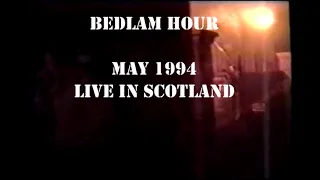 Bedlam Hour   Stand Up and Fight   Live in Scotland   1994