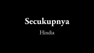 Hindia - Secukupnya (Lirik Lagu)