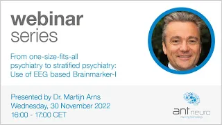 Webinar - From one-size-fits-all psychiatry to stratified psychiatry: Use of EEG based Brainmarker-I