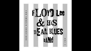 Floyd Lee & His Mean Blues Band - Mean Blues (Official)