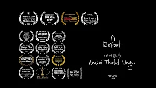 Reboot - an award-winning, zero-budget, self-shot short movie by Andrei Thutat Ungur