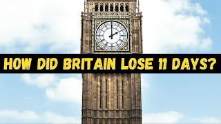 How Britain and America LOST 11 DAYS | Gregorian calendar explained | Julian calendar explained