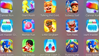 Tom Hero,Sonic Boom,Subway Surf,Count Master 3D,Talking Pet Gold Run,Tag W Ryan,Join Blob Clash 3D