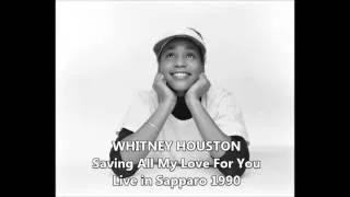 Whitney Houston   Saving All My Love For You   Live in Sapparo 1990