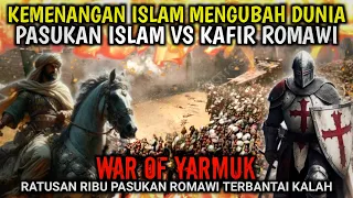 PERANG YARMUK MEMALUKAN ROMAWI