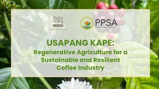 Usapang Kape: Regenerative Agriculture for a Sustainable and Resilient Coffee Industry