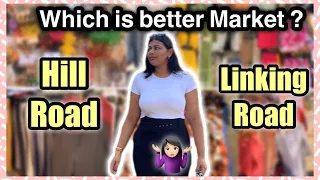 बांद्रा हिल रोड या लिंकिंग रोड -Which is better Market Hill Road or Linking Road? #sonammiya