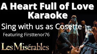 A Heart Full Of Love Karaoke (You sing Cosette) by Amy and firsttenor76