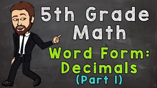 Word Form with Decimals (Part 1) | 5th Grade Math