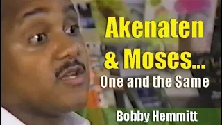 Bobby Hemmitt | Akenaten & Moses... One in the Same - Pt. 1/4 (B. Hemmitt Archives)12Jun94, Excerpt