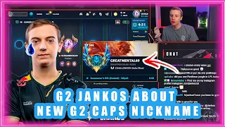 G2 Jankos About New G2 Caps Nickname