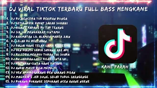 DJ VIRAL TIKTOK TERBARU FULL BASS MENGKANE PARAH!!!