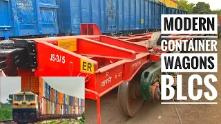 Modern conatainer wagons of Indian Railways | कंटेनर ढ़ोने वाली नई मालगाड़ी | BLCS