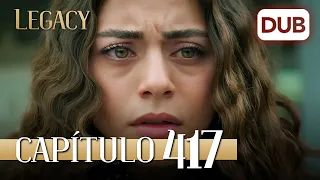 Legacy Capítulo 417 |  Doblado al Español (Temporada 2)