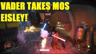 Star Wars Battlefront 2 - Darth Vader takes Mos Eisley by himself! | Super clutch Vader Killstreak!