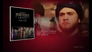 Muhteşem Yüzyıl - Saltanat Dedikleri [Versiyon]