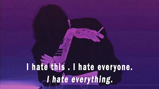 I hate everything... 😭😟 Sad songs that make you cry tiktok | English Chill Music.