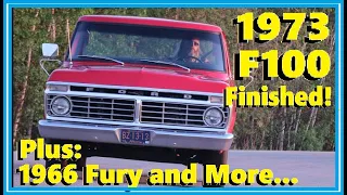 1973 Ford F100: "Turn up the Base" Special! Plus: Myles' 1966 Plymouth Fury  Gets Some Colour!