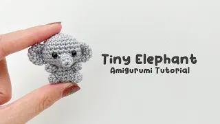 Tiny Elephant Amigurumi Crochet Tutorial | Step by Step | FREE PATTERN