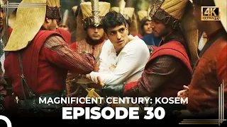 Magnificent Century: Kosem Episode 30 (English Subtitle) (4K)