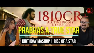 PRABHAS BIRTHDAY SPECIAL MASHUP REACTION | RISE OF A STAR